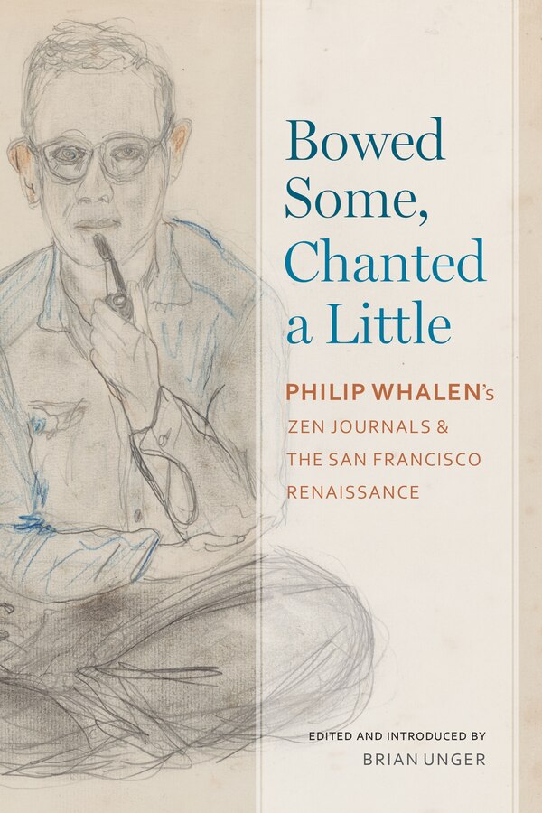 Bowed Some Chanted A Little by Philip Whalen, Paperback | Indigo Chapters