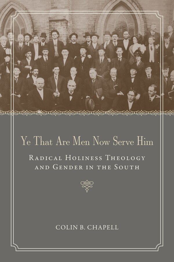 Ye That Are Men Now Serve Him by Colin B. Chapell, Paperback | Indigo Chapters