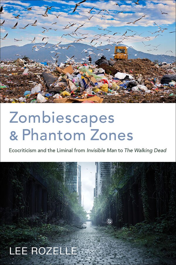 Zombiescapes and Phantom Zones by Lee Rozelle, Paperback | Indigo Chapters