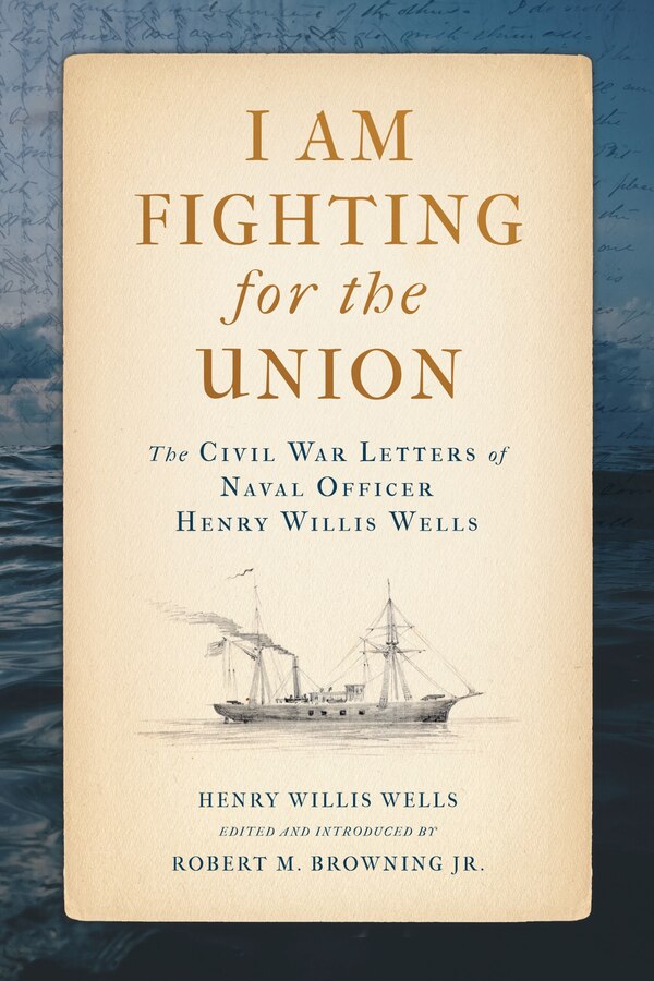 I Am Fighting for the Union by Henry Willis Wells, Paperback | Indigo Chapters