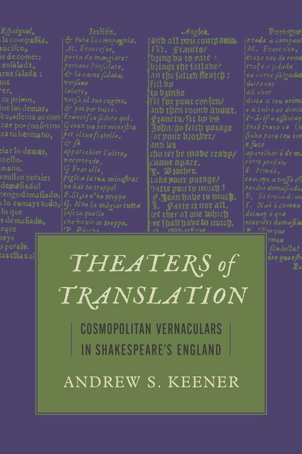 Theaters of Translation by Andrew S. Keener, Paperback | Indigo Chapters