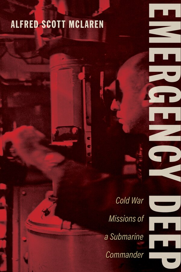 Emergency Deep by Alfred Scott McLaren, Paperback | Indigo Chapters