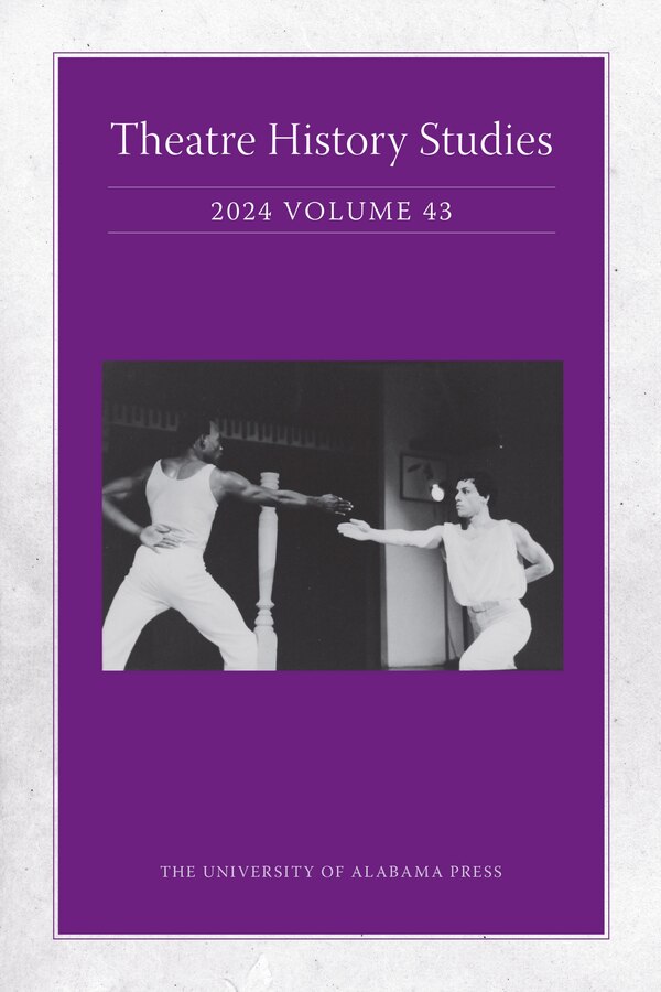 Theatre History Studies 2024 Vol 43 by Jocelyn L. Buckner, Paperback | Indigo Chapters