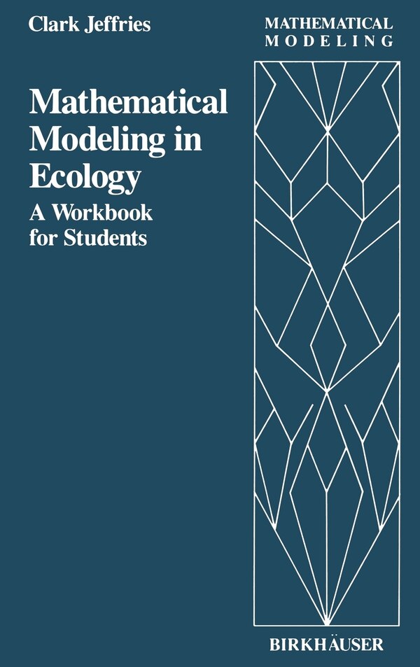 Mathematical Modeling in Ecology by C. Jeffries, Paperback | Indigo Chapters