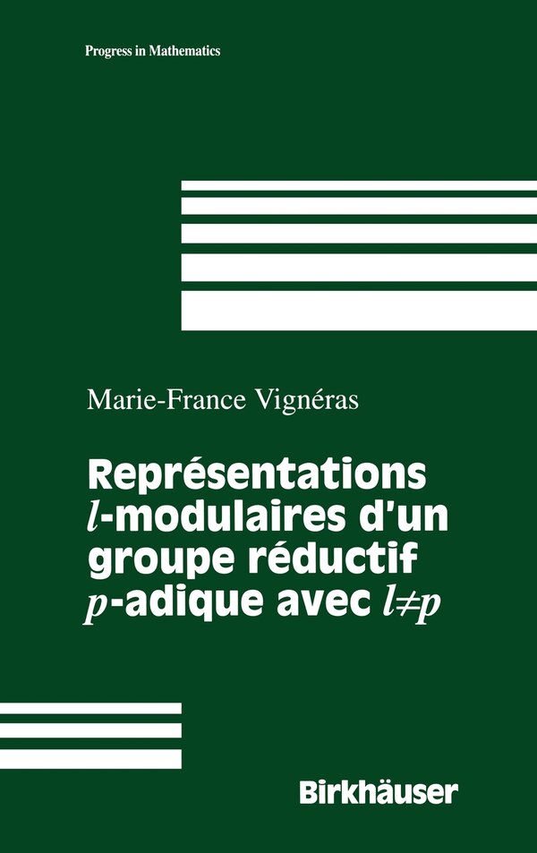 Representations modulaires des groupes reductifs p-adiques. Representations cuspidales de GL(n) by Marie-France Vigneras, Hardcover