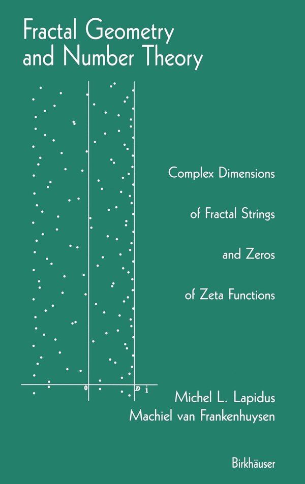 Fractal Geometry and Number Theory by Michel L. Lapidus, Hardcover | Indigo Chapters