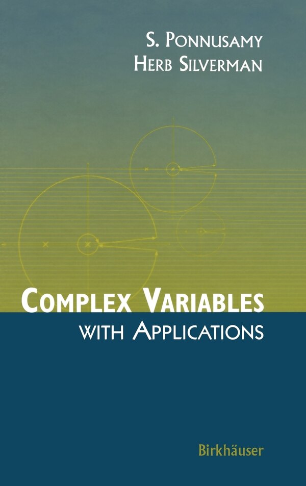 Complex Variables With Applications by Saminathan Ponnusamy, Hardcover | Indigo Chapters