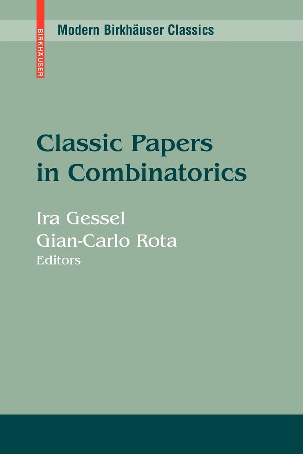 Classic Papers in Combinatorics by Ira Gessel, Paperback | Indigo Chapters