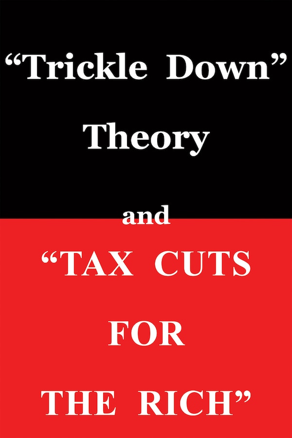 Trickle Down Theory by Thomas Sowell, Paperback | Indigo Chapters