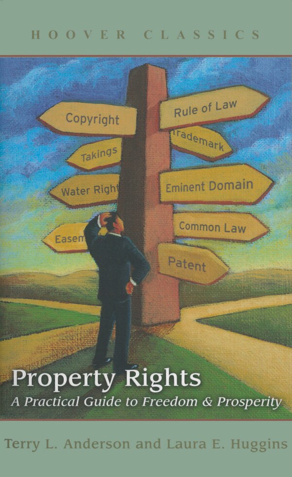 Property Rights by Terry L. Anderson, Hardcover | Indigo Chapters