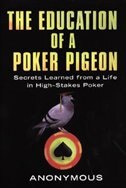 Education Of A Poker Pigeon by Anonymous, Paperback | Indigo Chapters