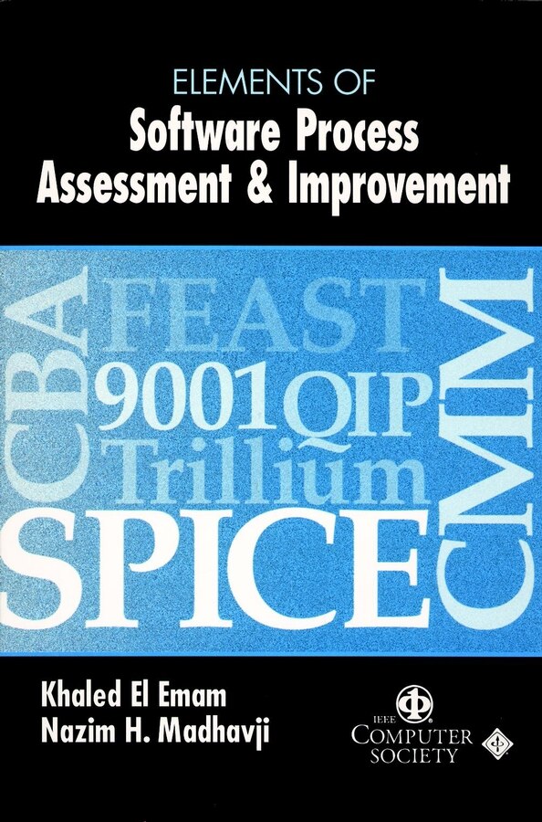 Elements of Software Process Assessment & Improvement by Khaled El Emam, Paperback | Indigo Chapters