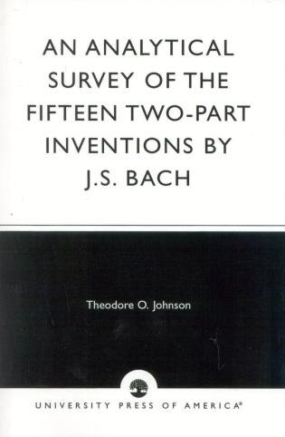 An Analytical Survey of the Fifteen Two-Part Inventions by J.S. Bach by Theodore O. Johnson, Paperback | Indigo Chapters