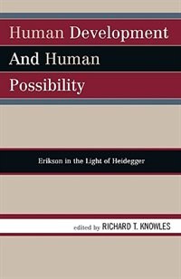 Human Development and Human Possibility by Richard T. Knowles, Paperback | Indigo Chapters