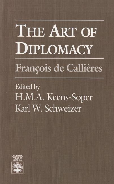 The Art of Diplomacy by H. M.A. Keens-Soper, Paperback | Indigo Chapters