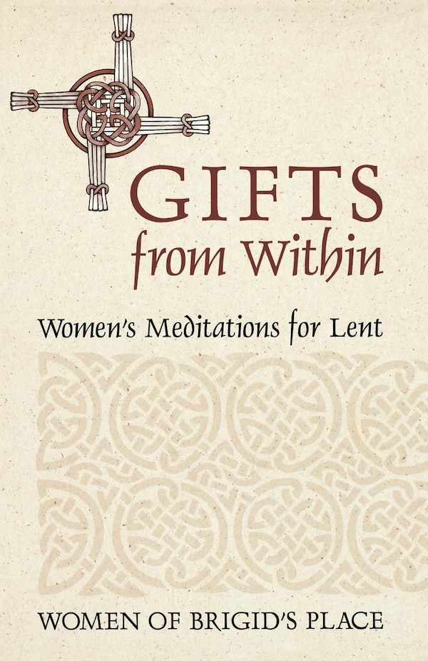 Gifts From Within by Women Of Brigid's Place, Paperback | Indigo Chapters