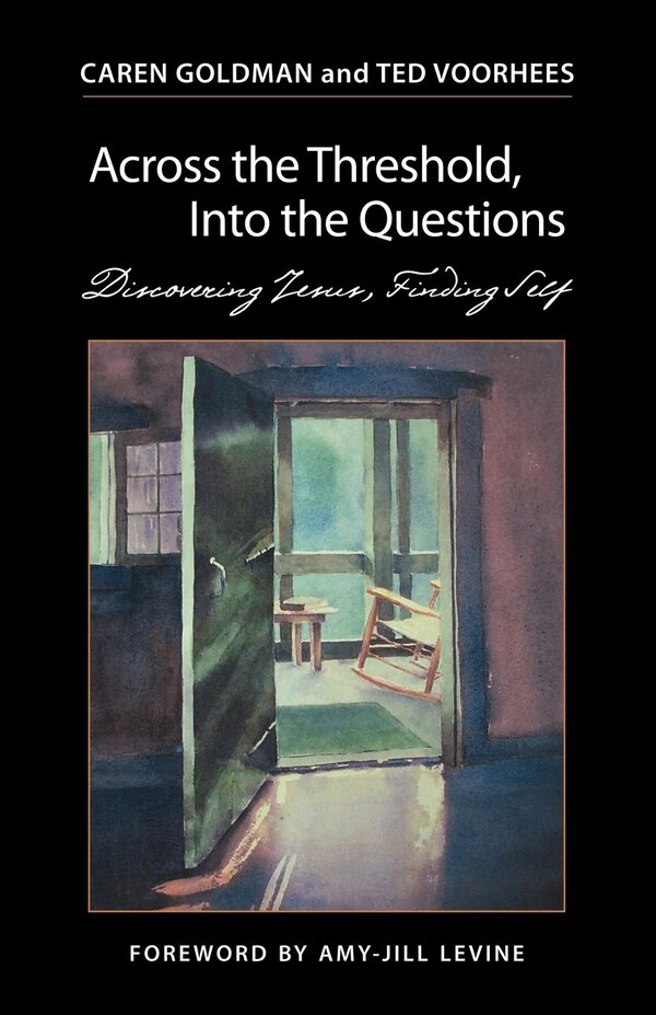 Across the Threshold into the Questions by Caren Goldman, Paperback | Indigo Chapters