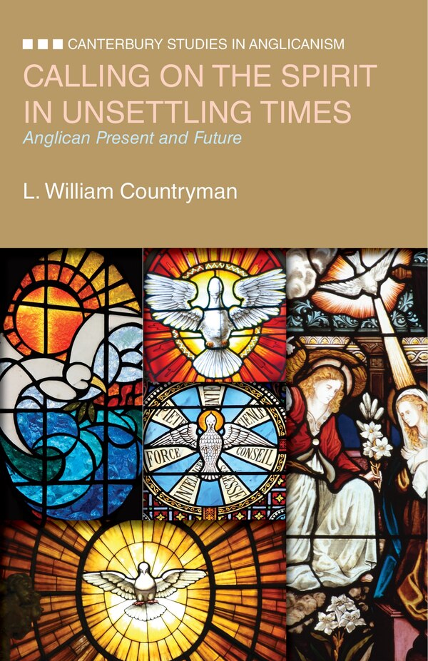 Calling On The Spirit In Unsettling Times by L. William Countryman, Paperback | Indigo Chapters