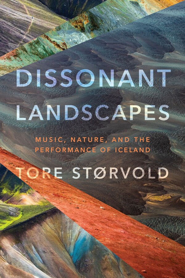 Dissonant Landscapes by Tore St�rvold, Hardcover | Indigo Chapters
