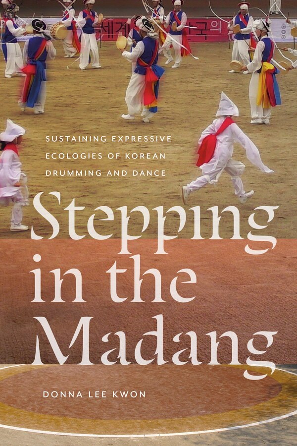 Stepping in the Madang by Donna L. Kwon, Paperback | Indigo Chapters