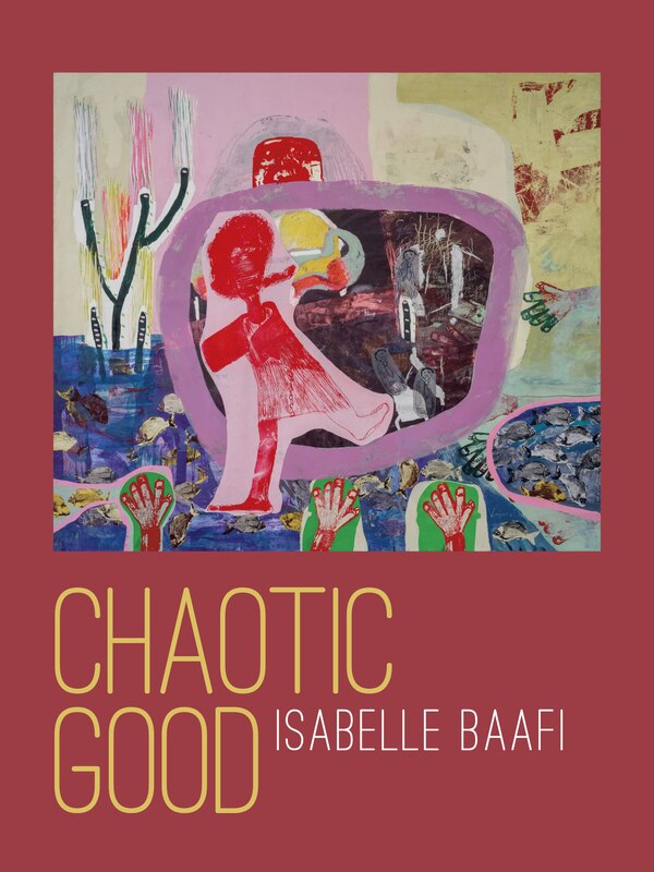 Chaotic Good by Isabelle Baafi, Hardcover | Indigo Chapters