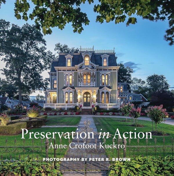 Preservation in Action by Anne Crofoot Kuckro, Paperback | Indigo Chapters
