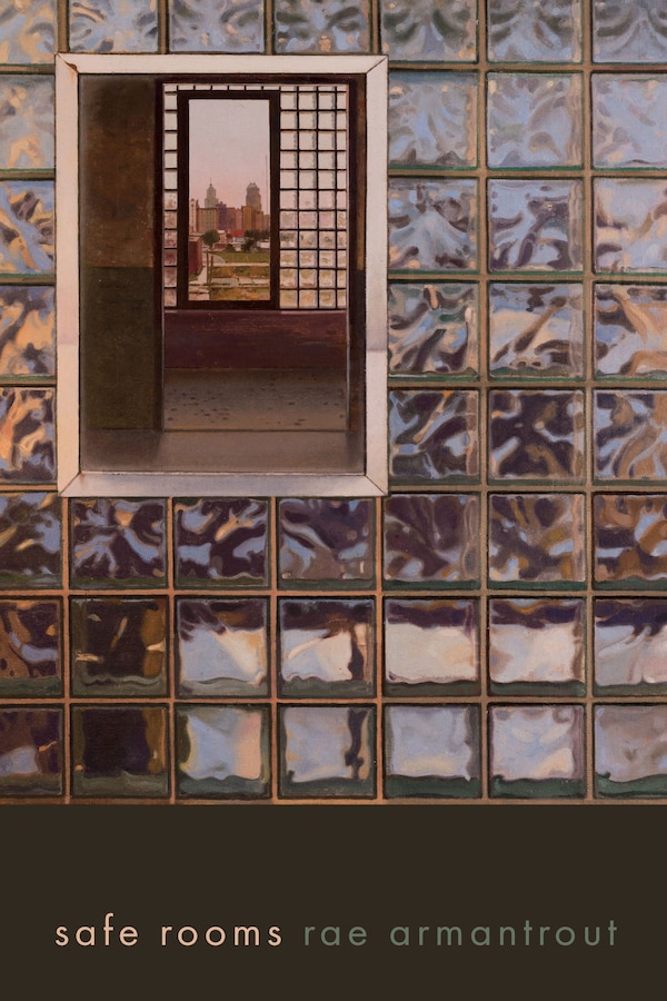 Safe Rooms by Rae Armantrout, Paperback | Indigo Chapters