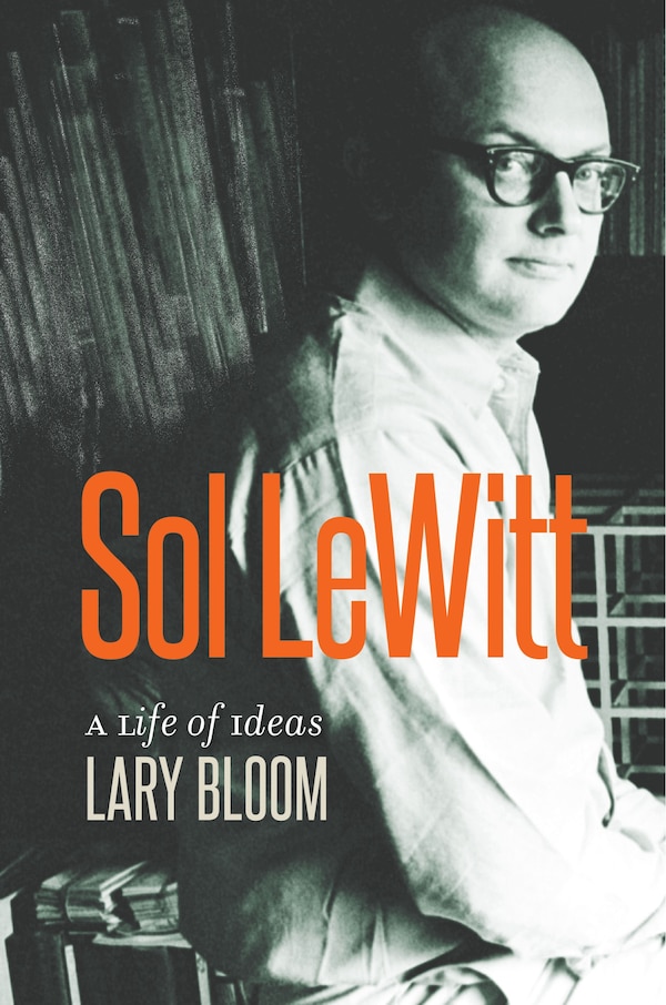 Sol LeWitt by Lary Bloom, Hardcover | Indigo Chapters