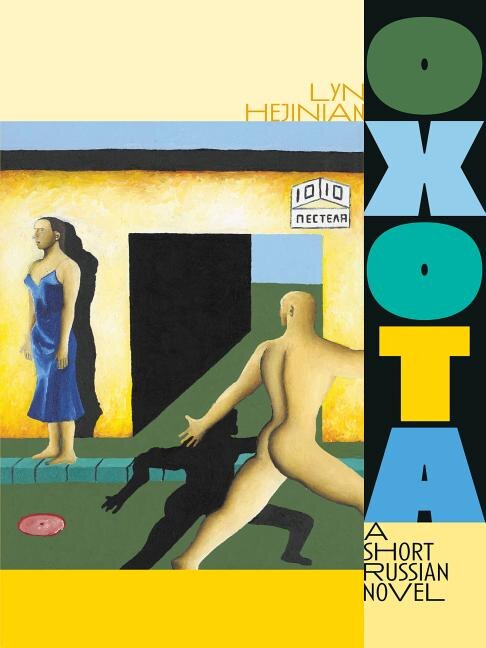 Oxota by Lyn Hejinian, Paperback | Indigo Chapters