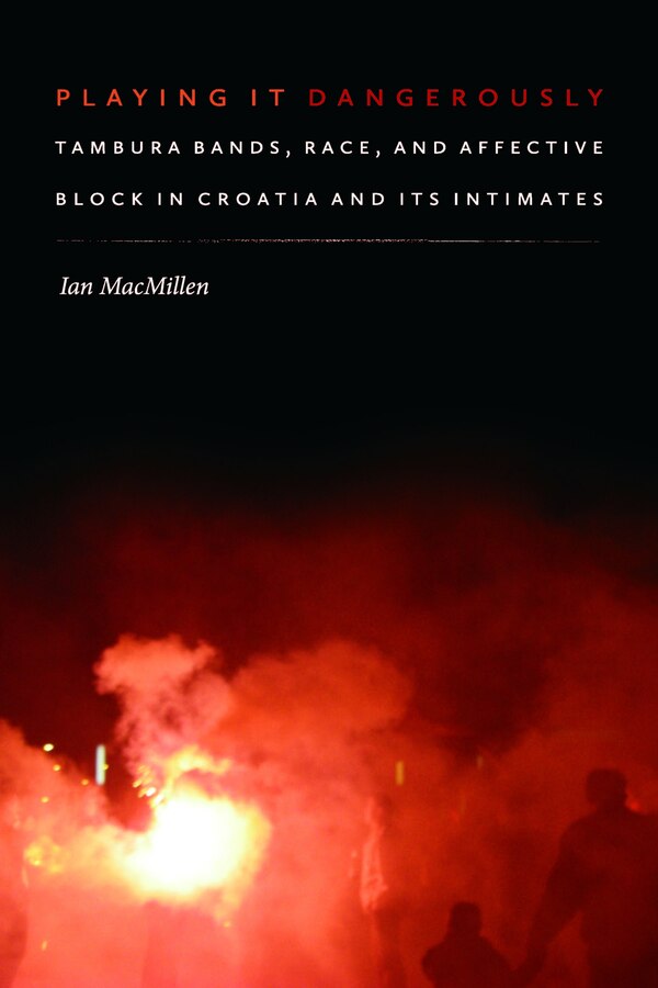 Playing It Dangerously by Ian MacMillen, Hardcover | Indigo Chapters
