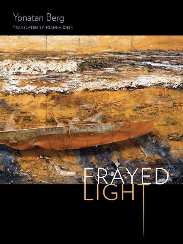 Frayed Light by Yonatan Berg, Paperback | Indigo Chapters