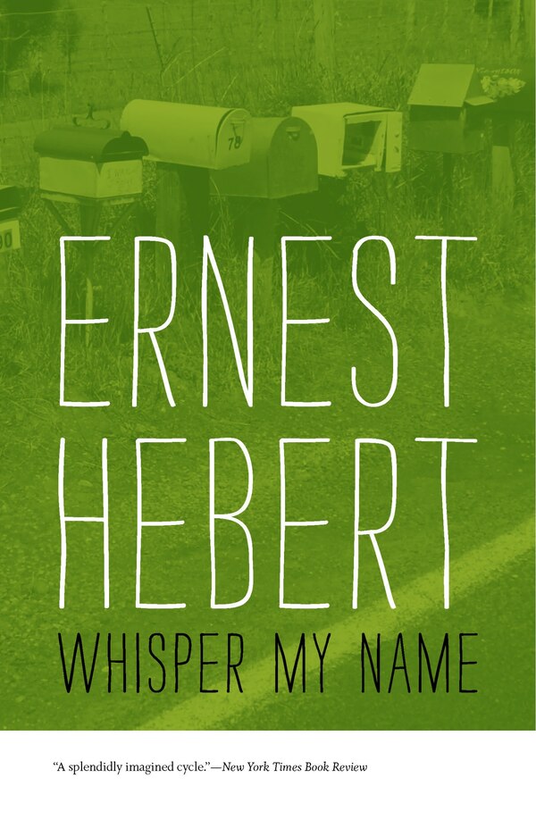 Whisper My Name by Ernest Hebert, Paperback | Indigo Chapters