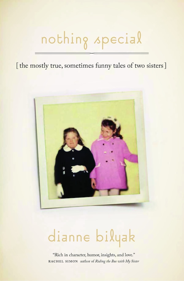 Nothing Special by Dianne Bilyak, Paperback | Indigo Chapters