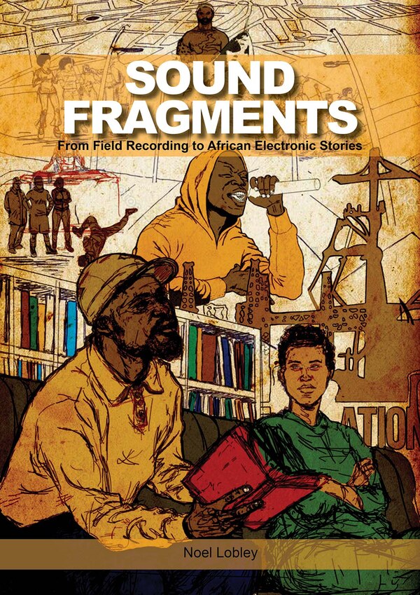 Sound Fragments by Noel Lobley, Hardcover | Indigo Chapters