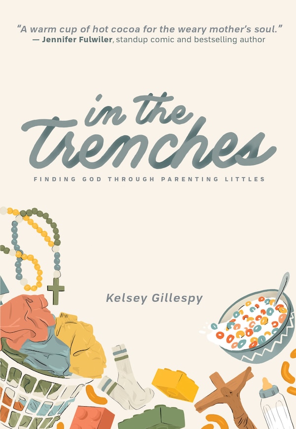 In the Trenches by Kelsey Gillespy, Paperback | Indigo Chapters