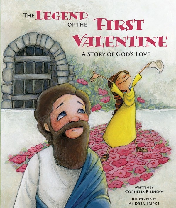 Legend of the First Valentine by Cornelia Bilinsky, Paperback | Indigo Chapters