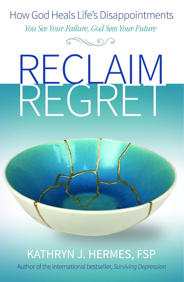 Reclaim Regret by KATHRYN HERMES, Paperback | Indigo Chapters