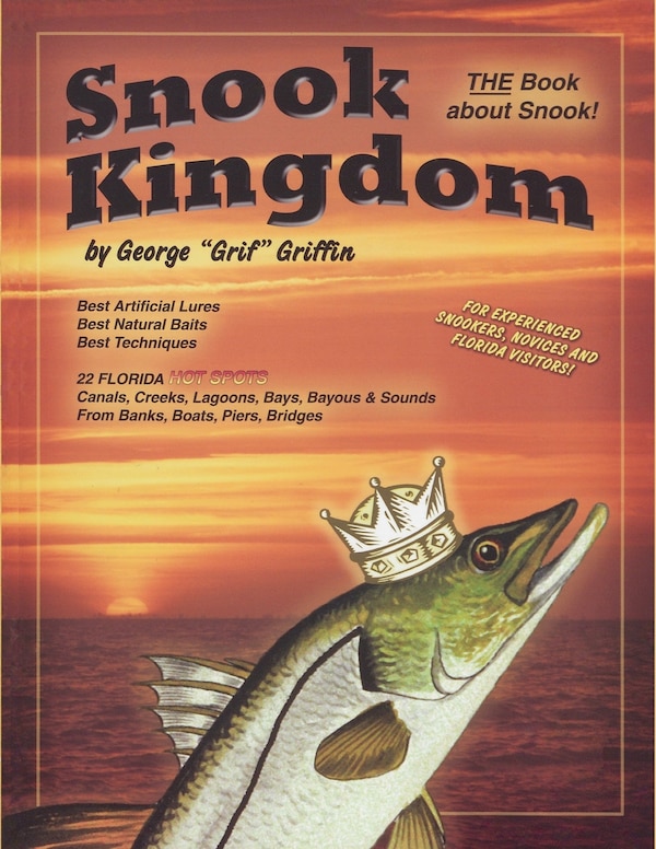 Snook Kingdom by George Griffin, Paperback | Indigo Chapters