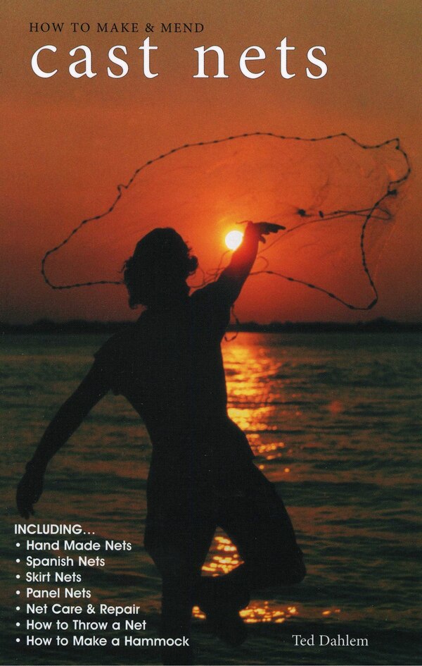 How to Make & Mend Cast Nets by Ted Dahlem, Paperback | Indigo Chapters