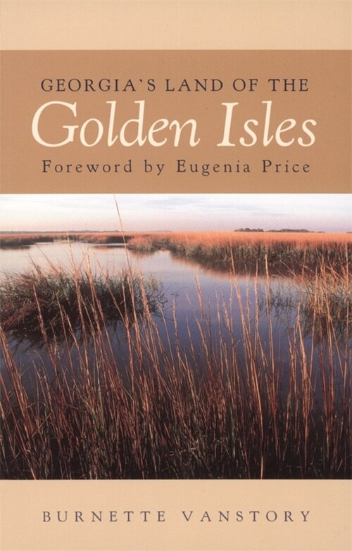 Georgia's Land of the Golden Isles by Burnette Vanstory, Paperback | Indigo Chapters