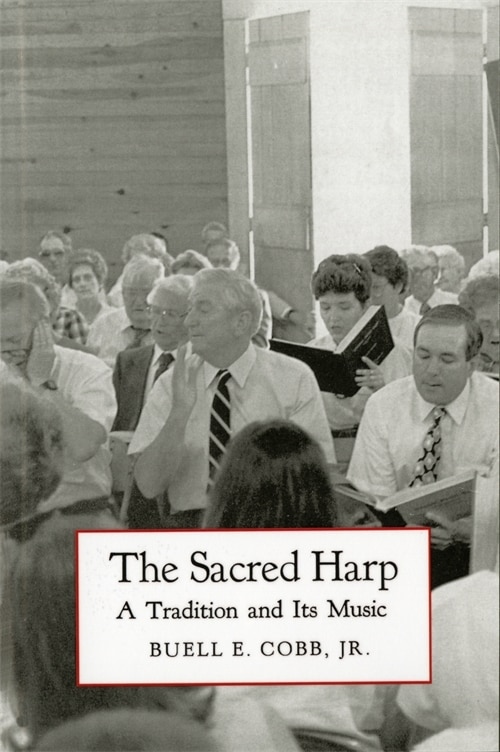 The Sacred Harp by Buell E. Cobb, Paperback | Indigo Chapters