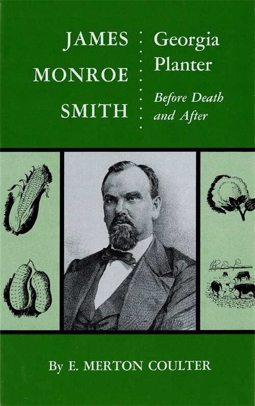 James Monroe Smith by E. Merton Coulter, Hardcover | Indigo Chapters