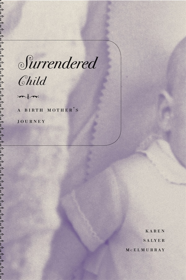 Surrendered Child by Karen Salyer Mcelmurray, Paperback | Indigo Chapters