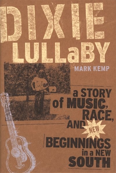 Dixie Lullaby by Mark Kemp, Paperback | Indigo Chapters