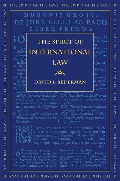 The Spirit of International Law by David J. Bederman, Paperback | Indigo Chapters
