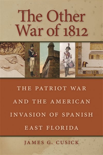 The Other War of 1812 by James G. Cusick, Paperback | Indigo Chapters