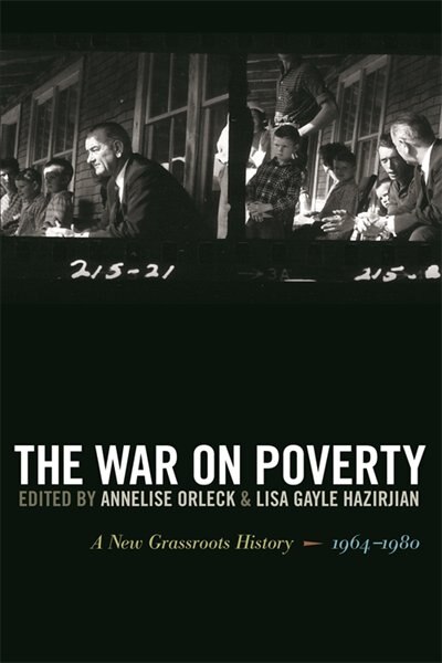 The War on Poverty by Annelise Orleck, Hardcover | Indigo Chapters