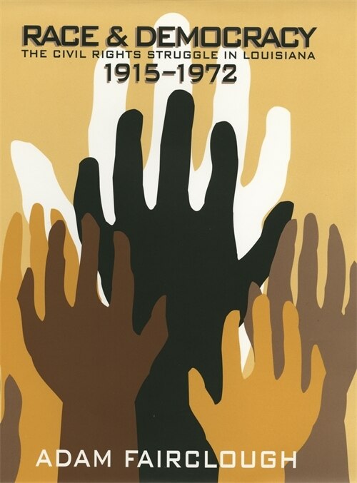 Race And Democracy by Adam Fairclough, Paperback | Indigo Chapters