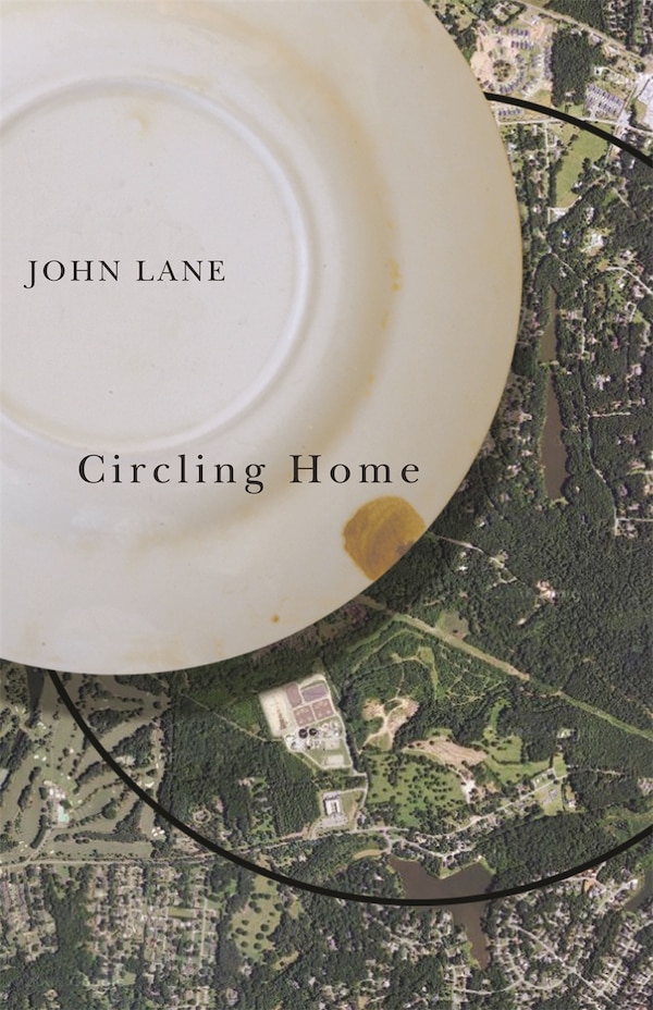 Circling Home by John Lane, Paperback | Indigo Chapters