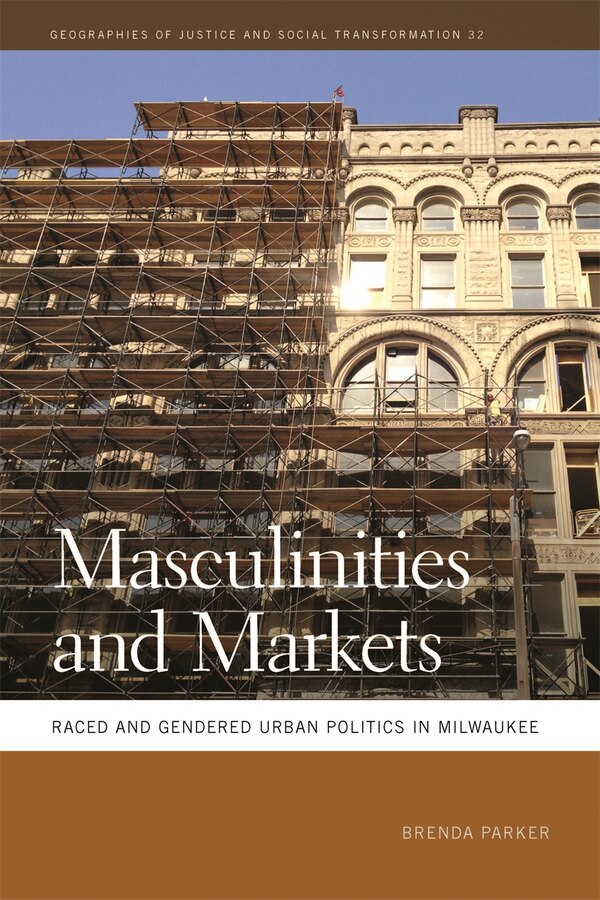 Masculinities and Markets by Brenda Parker, Paper over Board | Indigo Chapters